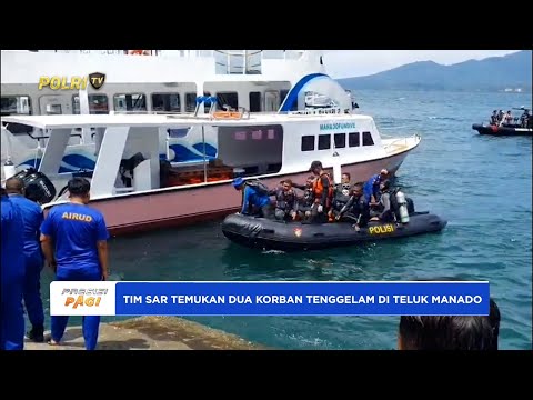 POLDA SULUT BERSAMA TIM SAR GABUNGAN TEMUKAN 2 KORBAN TENGGELAM DI TELUK MANADO