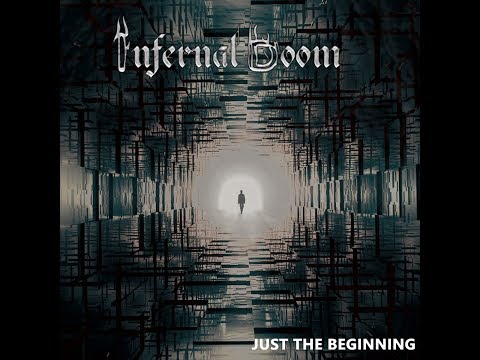 Infernal Doom - Just the Beginning (Reedición 2015, Full Album)