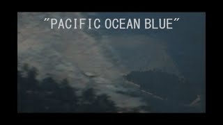 Pacific Ocean Blue (2021)