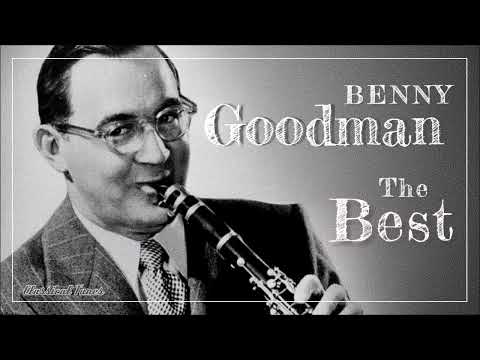 The Best Of Benny Goodman   The King Of Swing   Sing Sing Sing And All The Hits