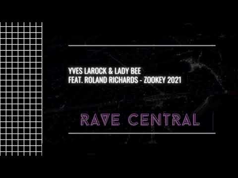 Yves Larock & Lady Bee feat. Roland Richards - Zookey 2021 (Extended Mix)