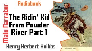The Ridin' Kid from Powder River Part 1/2 | Western | Audiobook video