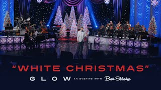 Brett Eldredge - &quot;White Christmas&quot; (Glow, An Evening with Brett Eldredge)