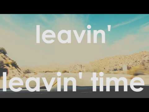 Brian Dolzani - Leavin' Time (Lyric Video)