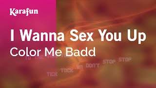 Karaoke I Wanna Sex You Up - Color Me Badd *