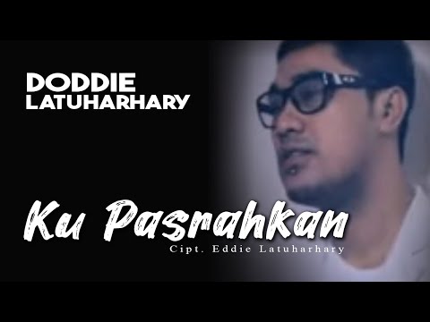 Doddie Latuharhary - KUPASRAHKAN | Lagu Rohani (Official Music Video)
