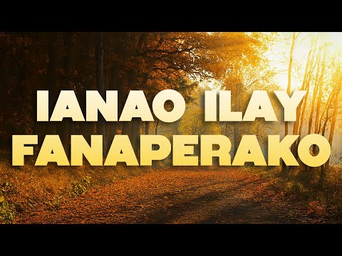 IANAO ILAY FANAPERAKO - Hira JESOSY MAMONJY