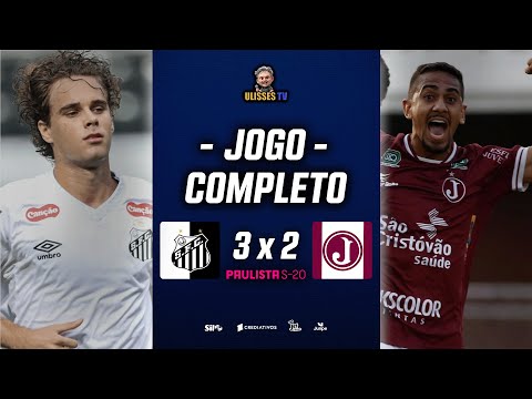SANTOS 3X2 JUVENTUS-SP | CAMPEONATO PAULISTA SUB-20 | RETROSPECTIVA ULISSES TV