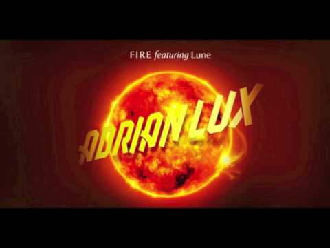 Adrian Lux feat Lune Fire (R3hab Remix)