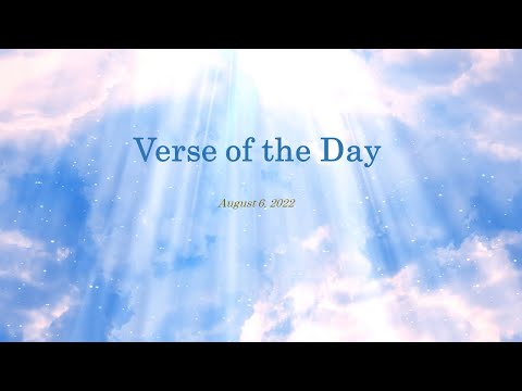 Bible Verse of the Day - August 6, 2022