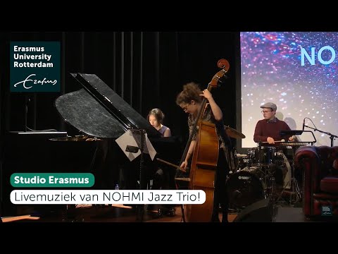 Studio Erasmus - Livemuziek van NOHMI Jazz Trio!