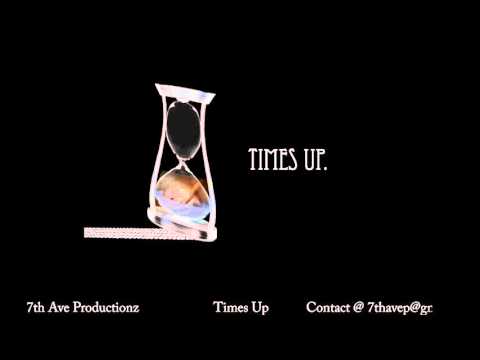 Times Up (tagged) Produced**By**7th Ave Productionz™