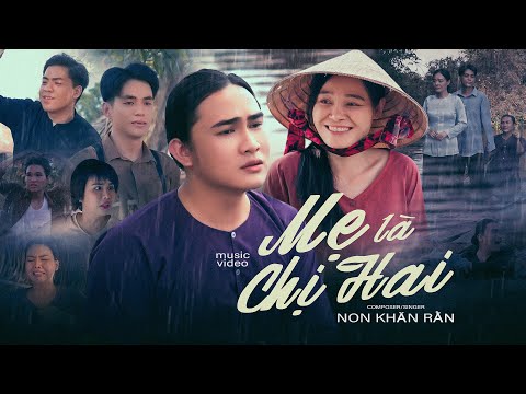 Mẹ là chị hai - Non Khăn Rằn