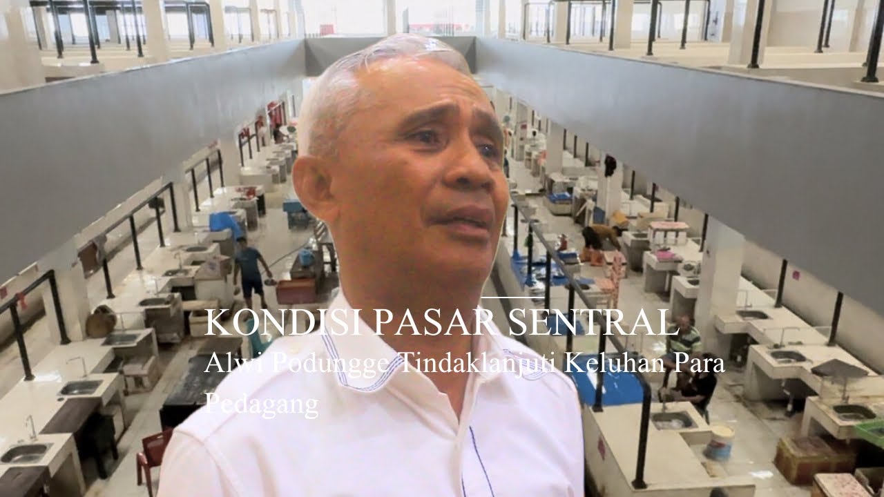 Alwi Podungge Respon Keluhan Pedagang Pasar Sentral