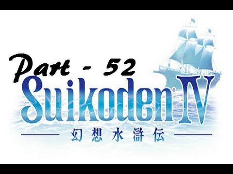 Let's Play Suikoden IV - Part 52:  C-C-C-C Combo Attacks II