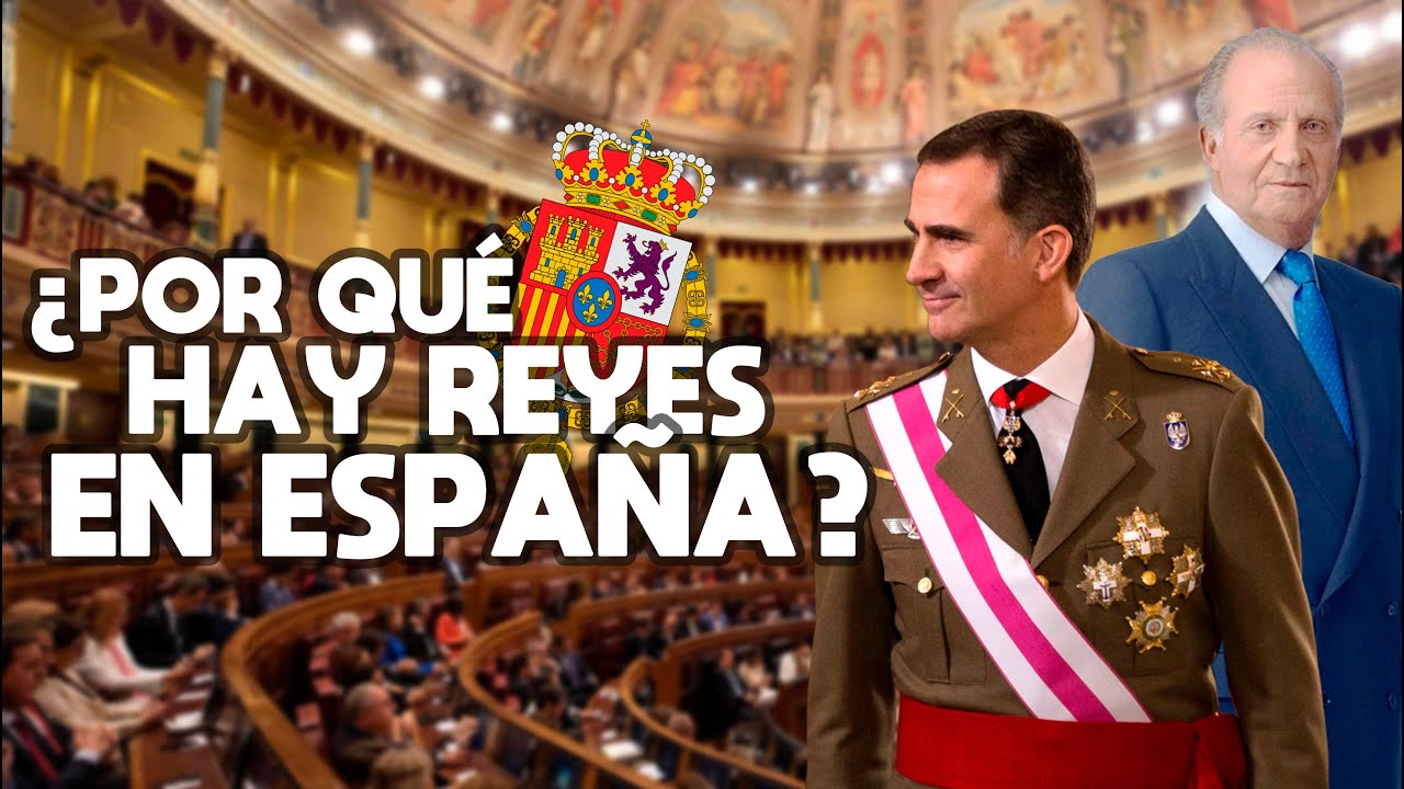 ¿Por qué HAY REYES EN ESPAÑA y no una REPÚBLICA? Reflexiones sobre la MONARQUÍA ESPAÑOLA 🇪🇸