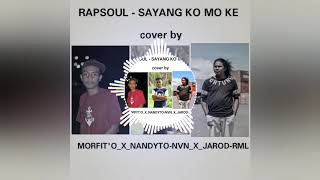 Download lagu RAPSOUL - SAYANG KO MO KE cover by (MORFIT'O_X_NANDYTO-NVN_X_JAROD-RML)  audio mp3