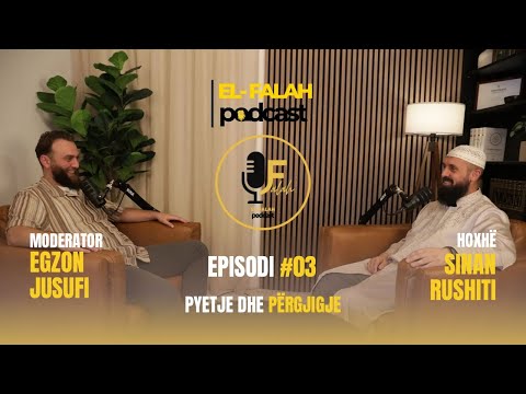 EL FALAH Podcast | Pyetje dhe Përgjigje | 03 (Sezona I-rë)