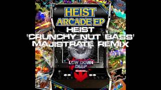 Heist - Crunchy nut bass (Majistrate remix) - Low Down Deep Recordings 031
