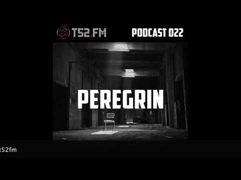 T52.FM PODCAST 022 - Peregrin