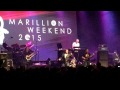 Marillion weekend Mtl 2015 Gazpacho