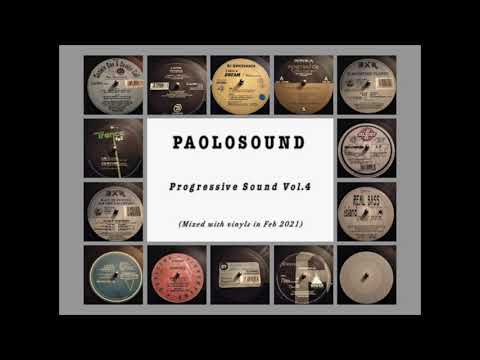 Paolosound - Progressive Sound Vol. 4 (Mixed with vinyls in Feb 2021)