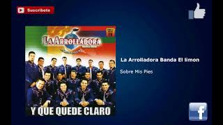 La Arrolladora Banda El Limon-  Sobre Mis Pies &quot;Epicenter&quot;