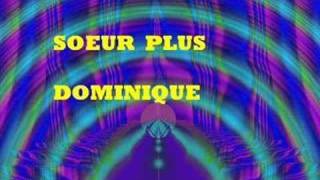 Soeur Plus - Dominique