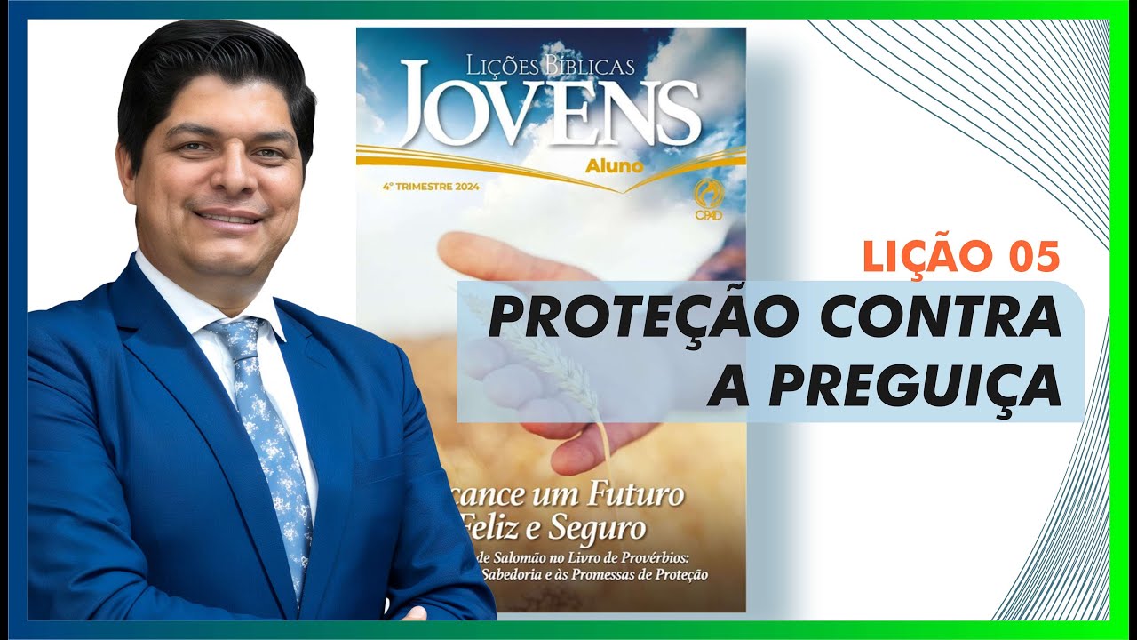Lição 05. Classe de Jovens. PROTEÇÃO CONTRA A PREGUIÇA. Pr. Epaminondas Fonseca. INSCREVA-SE