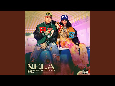 N.E.L.A (Remix)