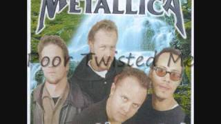 Poor Twisted Me Metallica Acoustic Metal