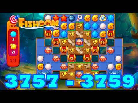 Fishdom Level 3757 - 3759 HD Walkthrough | 3 - match puzzle game | gameplay | android | 3758