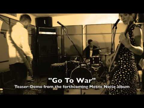 Metric Noise - Go To War teaser