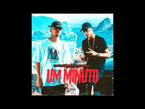 MC Maneirinho e TZ Da Coronel - Um Minuto (AUDIO OFICIAL)