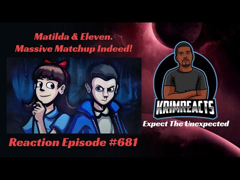 Eleven Vs. Matilda Rap Battle REACTION | KrimReacts #681