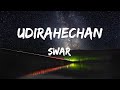 UDIRAHECHAN | SWAR | LYRICS VIDEO