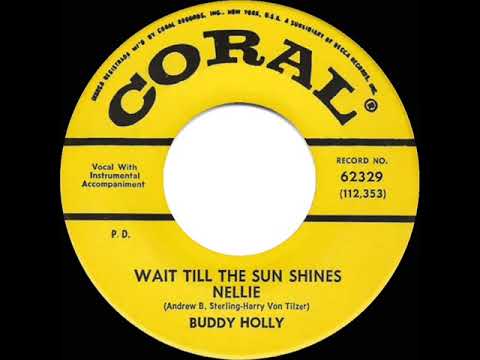 1959/1962 Buddy Holly - Wait Till The Sun Shines Nellie (45 single version)