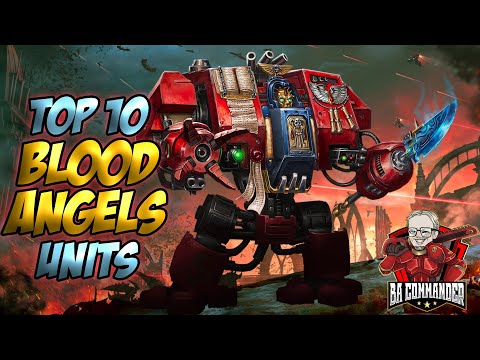 Top 10 Units - Blood Angels (10th Edition)
