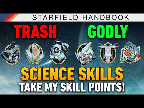 Science is Sick BUT... | Science Skills Analysis & Tier List | Starfield Handbook