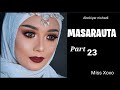 MASARAUTA Part 23