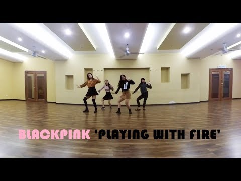 Blackpink 'Playing with Fire' Dance Cover