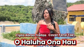 Download lagu O Haluha Ona Hau | Cipta Abrao Freitas-Cover Fensi Tae(Dangdut Timor Viral) mp3