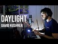 Daylight - David Kushner (cover)