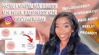 HOW I GREW MY PRESS ON NAIL BUSINESS ON INSTAGRAM FROM 0 FOLLOWERS | *realistic* Instagram Growth