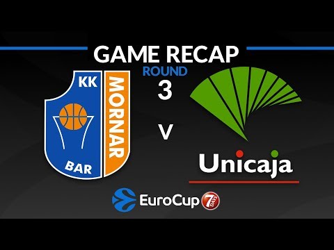 Highlights: Mornar Bar - Unicaja Malaga