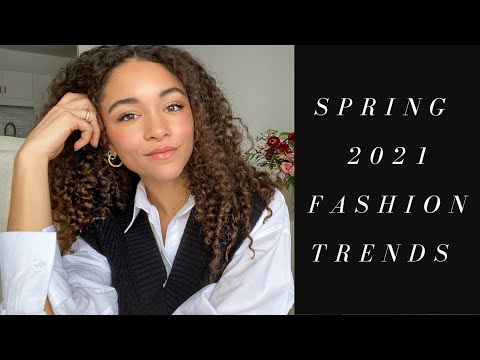 Wearable SPRING 2021 Fashion Trends | Fashion Predictions & Spring Essentials