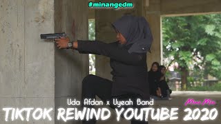 Download lagu TIKTOK REWIND YOUTUBE 2020 MINI MIX - Uda Afdan x Uyeah Band mp3