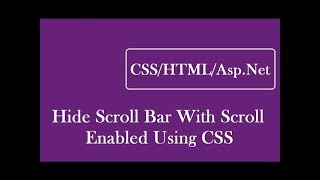 How To Hide Scrollbar With Scroll Enabled Using CSS