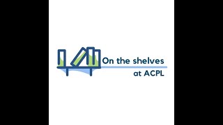 On the Shelves at ACPL - Introduction
