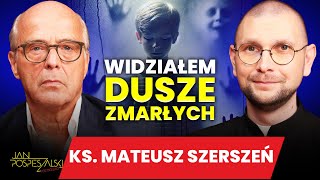 KS. MATEUSZ SZERSZEŃ | JAN POSPIESZALSKI ROZMAWIA #152
